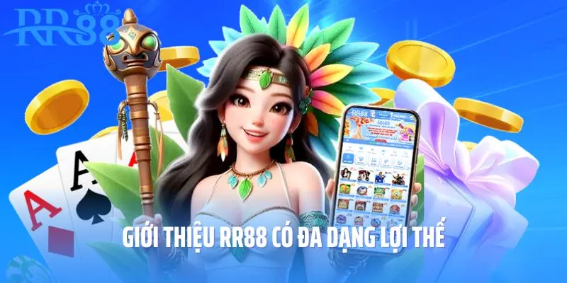 Giới thiệu RR88 có đa dạng lợi thế